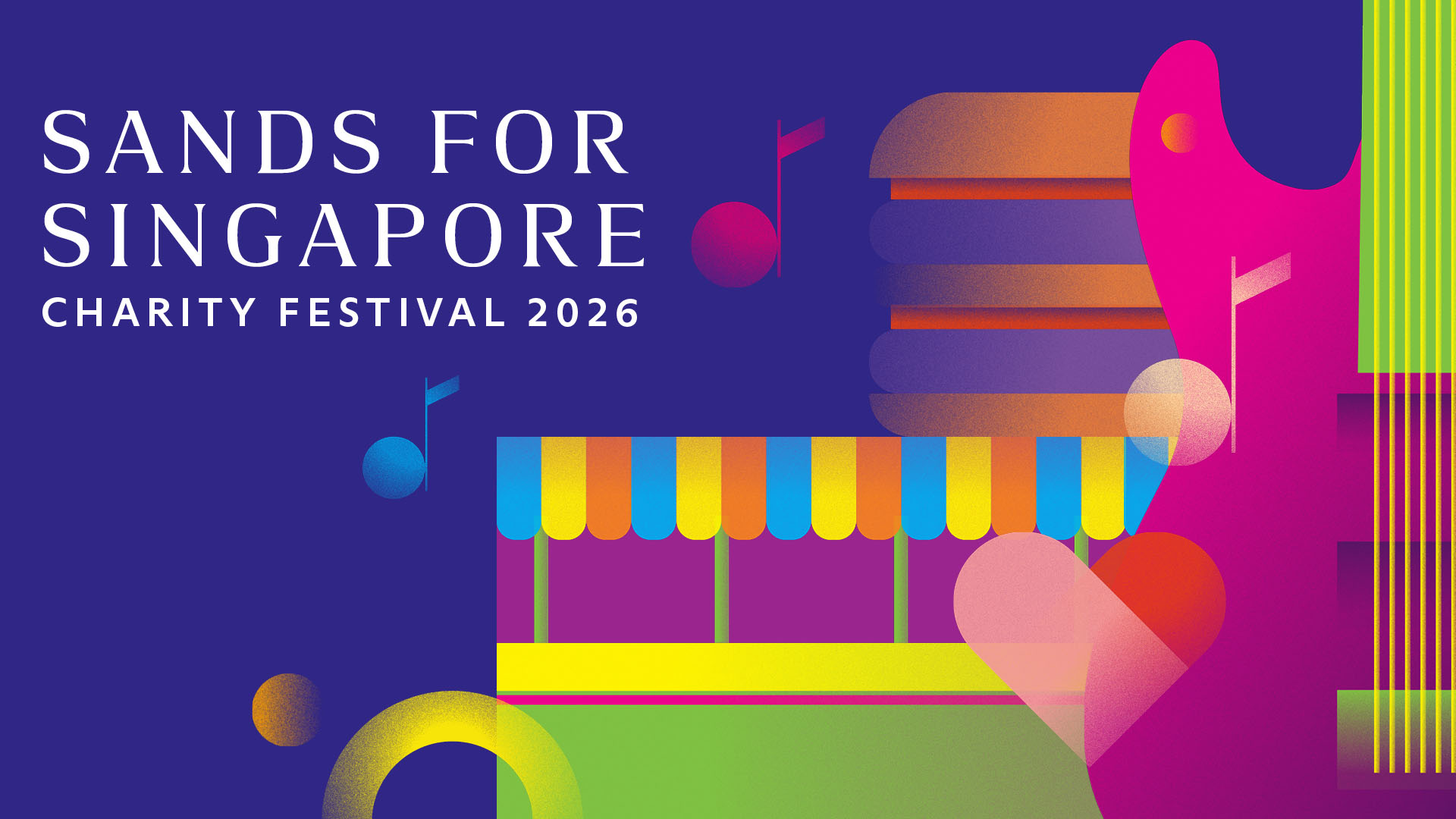 2026 年金沙回饋新加坡慈善嘉年華將於 8 月 28 日至 30 日盛大舉行，這絕對是週末在新加坡不容錯過的精彩活動