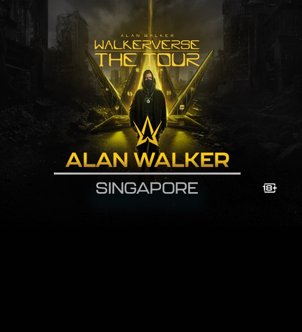 Alan Walker「WalkerVerse」巡演新加坡站（R18 評級）[RATING: R18]