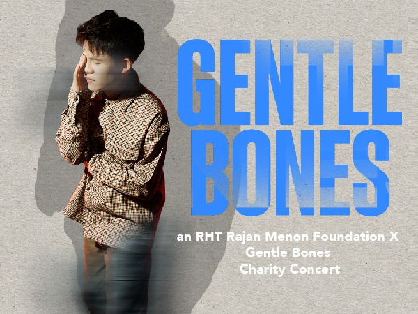 RHT Rajan Menon Foundation X Gentle Bones 慈善演唱會