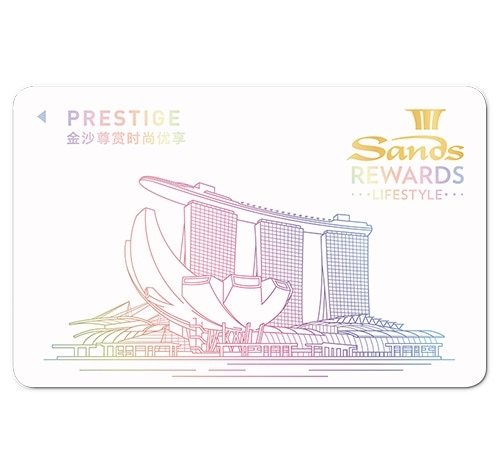 Prestige Card - Sands Rewards LifeStyle